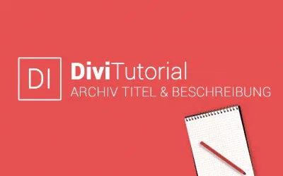 Divi Archiv Titel und Beschreibung hinzufügen (WordPress Archive Page Title)