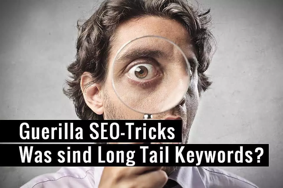 Guerilla SEO-Tricks: Long Tail Keywords 1