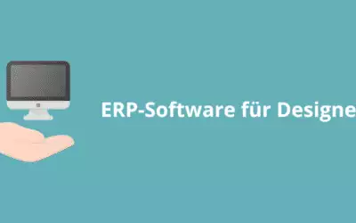 Eine ERP-Software speziell für Designer