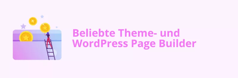 Beliebte Theme- und WordPress Page Builder