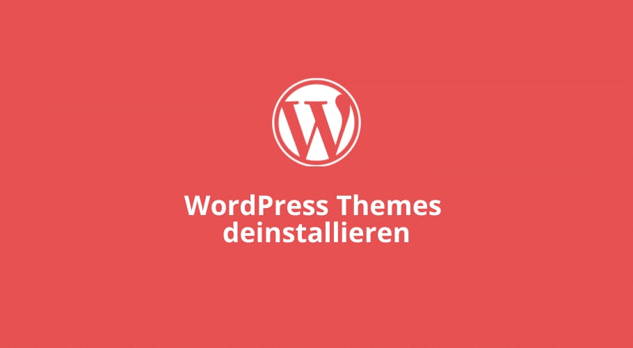 WordPress Themes deinstallieren