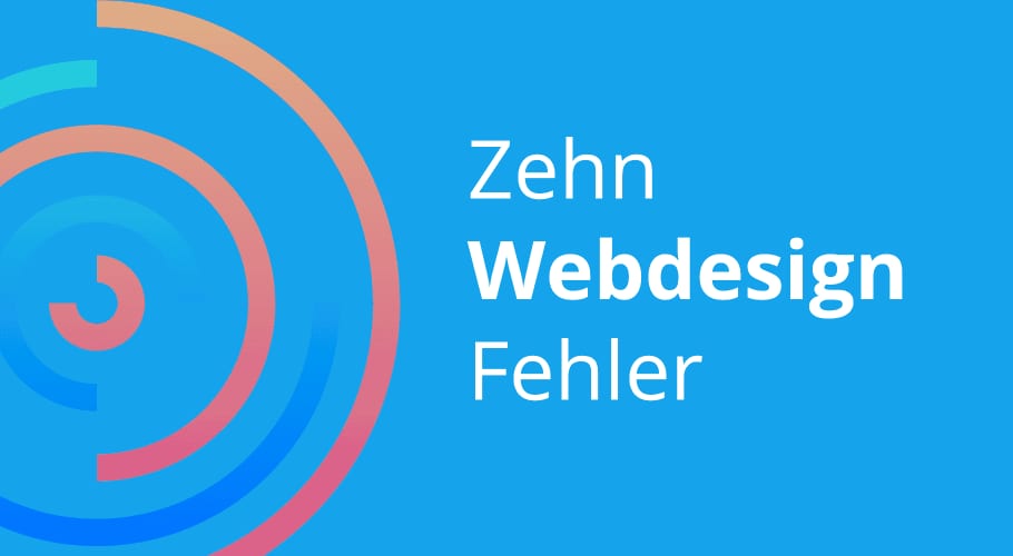 10 häufige Webdesign Fehler! 10 häufige Webdesign Fehler!