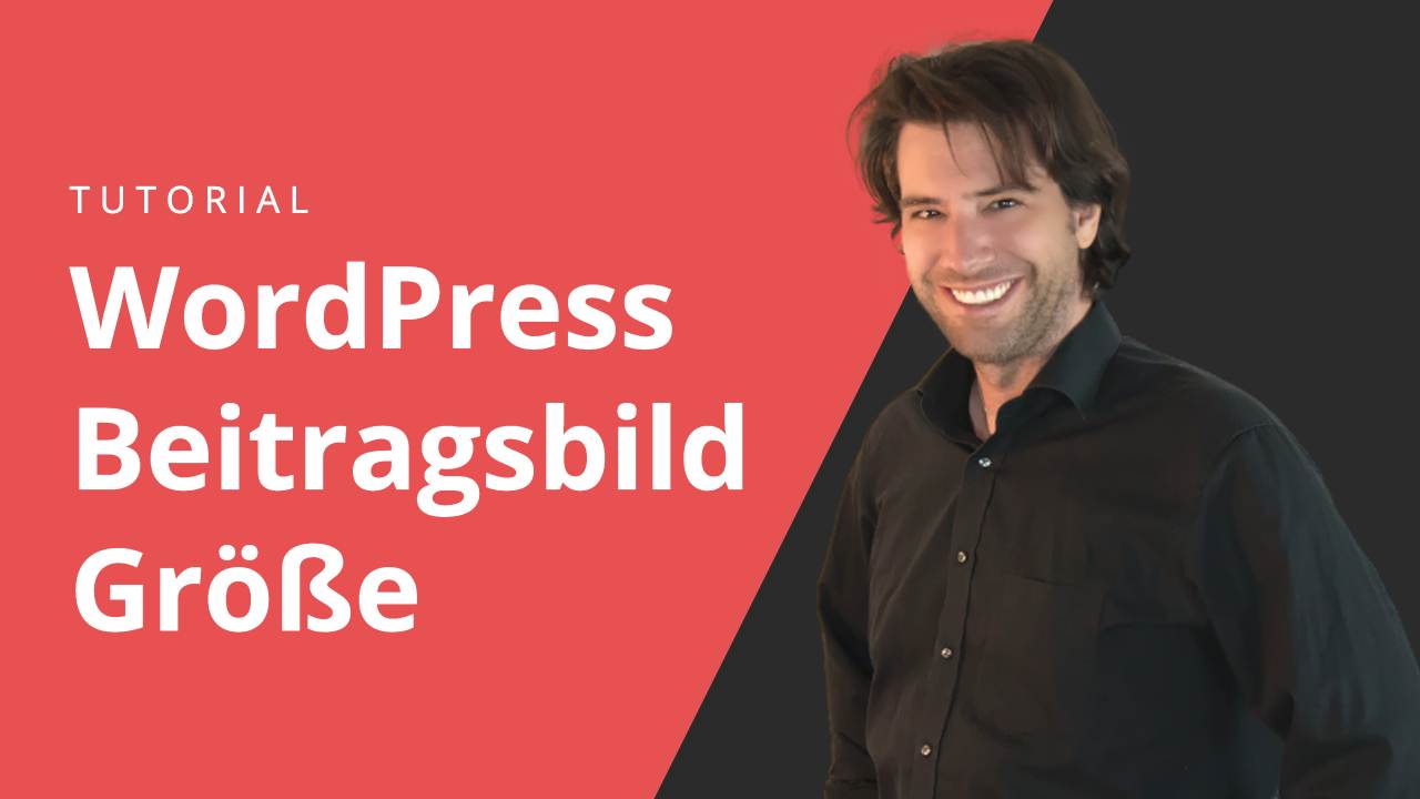 WordPress Beitragsbild Größe