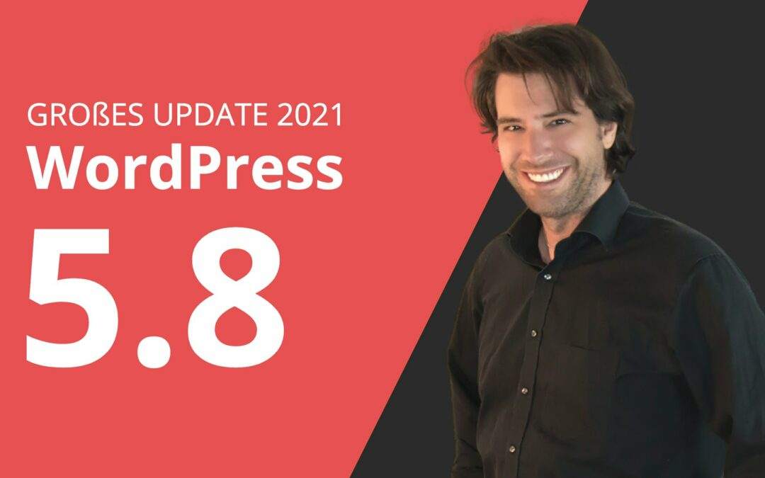 WordPress 5.8 Update | Wichtige neue Funktionen